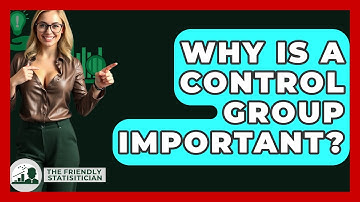 Why Is A Control Group Important? - The Friendly Statistician