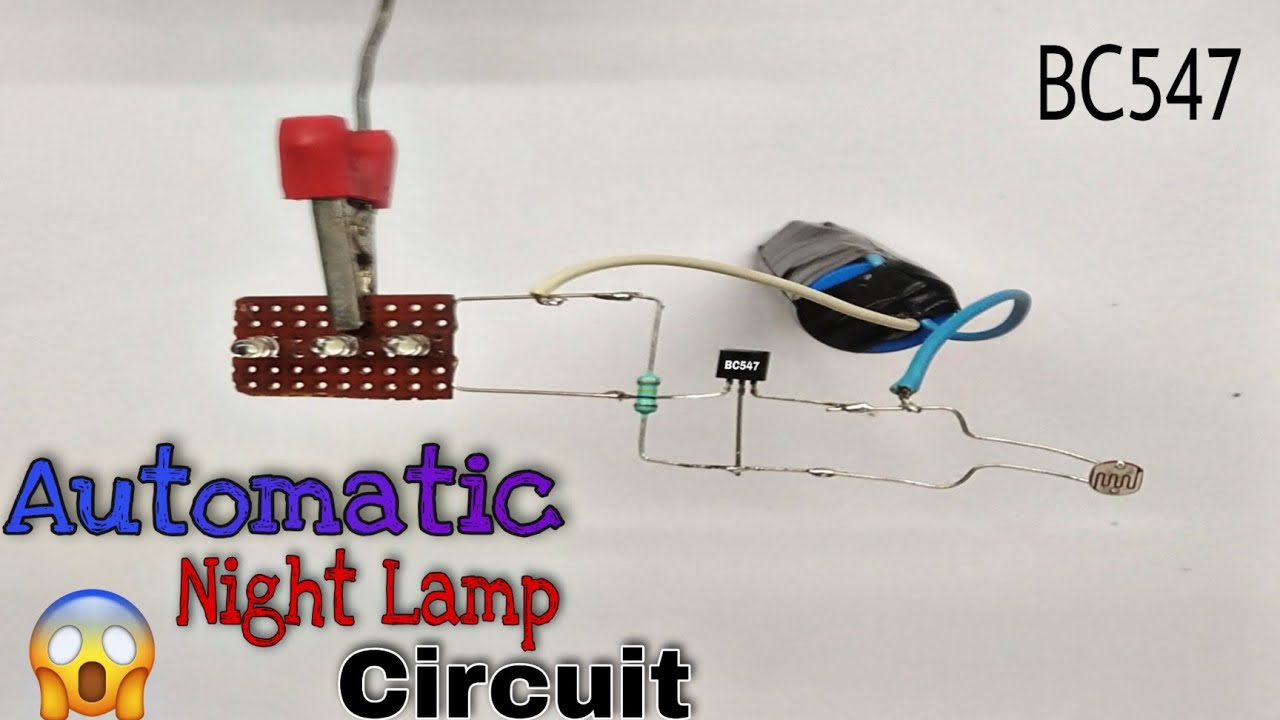 How To Make Simple Automatic Night Lamp With BC547 Transistor at Home ...