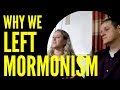 Ex-Mormons - Why We Left Mormonism