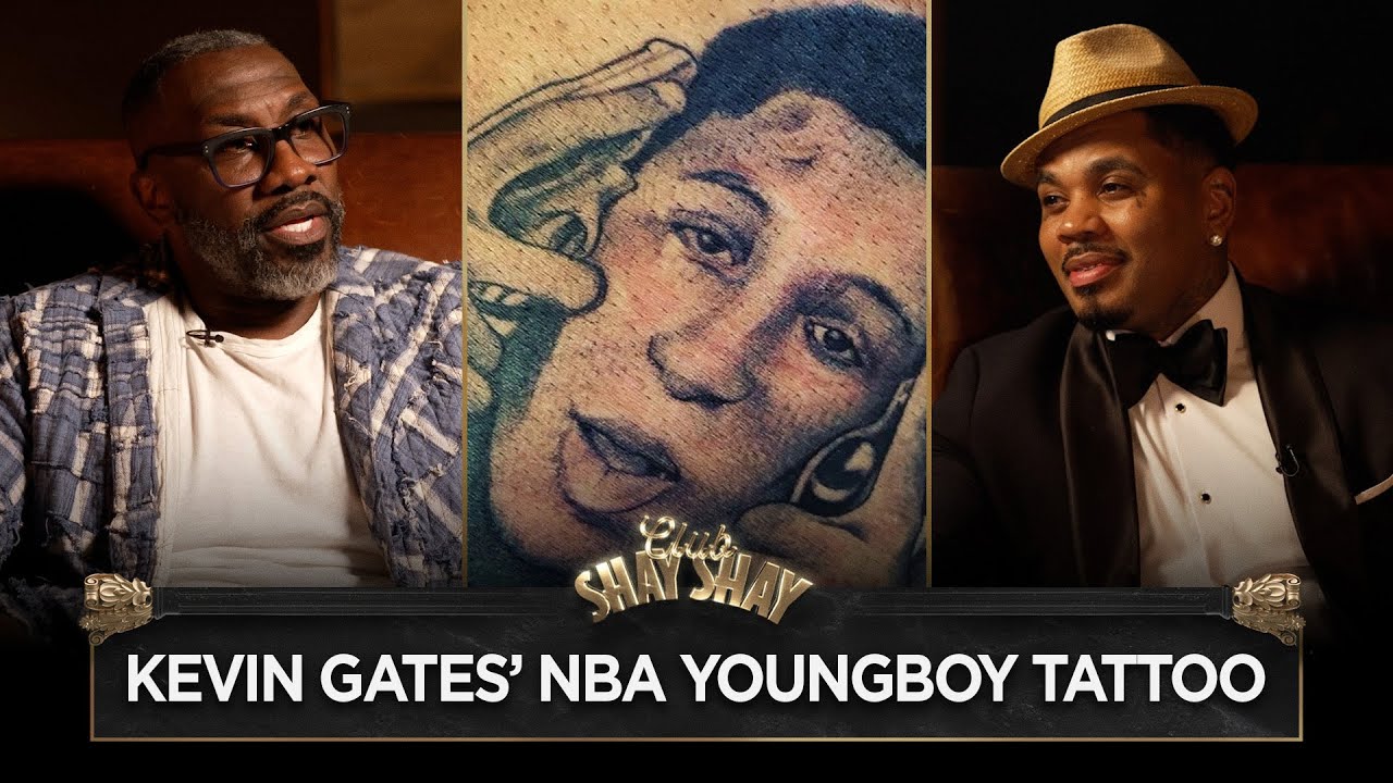 Kevin Gates’ NBA YoungBoy Tattoo I CLUB SHAY SHAY
