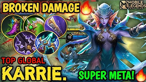 Broken Damage! Top Global Karrie Insane Attack Speed Build - Best Build Karrie 2023- Mobile Legends