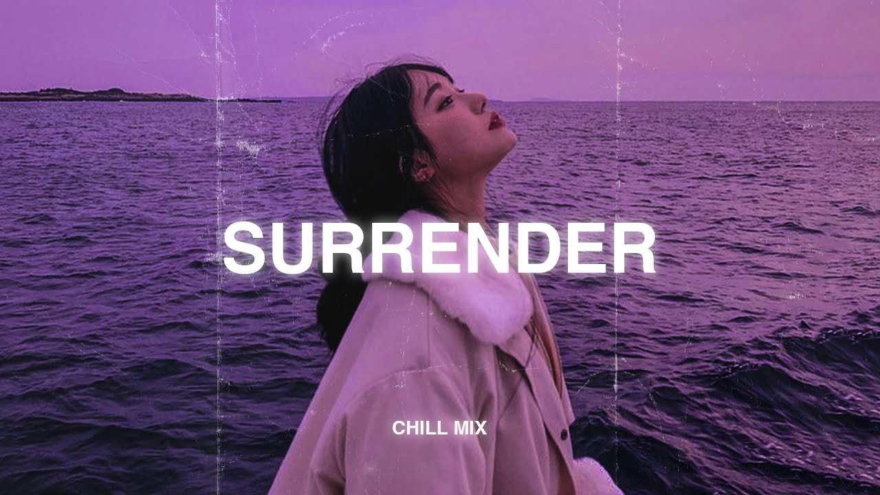 Surrender, ... (𝙨𝙡𝙤𝙬𝙚𝙙 + 𝙧𝙚𝙫𝙚𝙧𝙗) ♫ Sad songs that make you cry ~ Slowed sad songs 2025