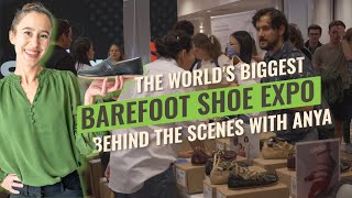 Inside The World’s FIRST Barefoot Shoe Expo with Shoe Review Queen Anya Jensen
