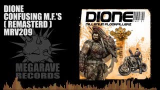 Dione -  Confusing M F 's  (Remastered)