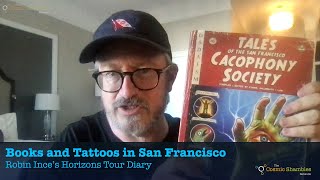 Books and Tattoos in San Francisco - Robin Ince’s Horizons Tour Diary