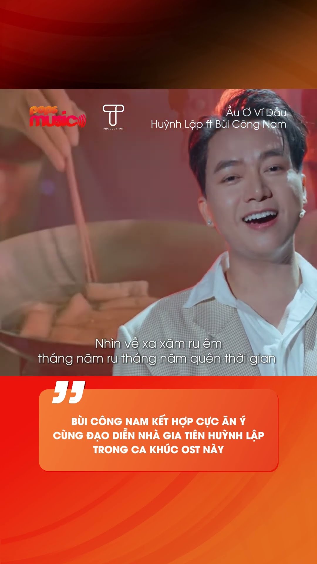ùi Công Nam kết hợp cực ăn ý cùng đạo diễn Nhà Gia Tiên Huỳnh Lập trong ca khúc OST này #popsmusic