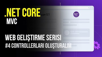 ASP.NET MVC Web Geliştirme Serisi - #4 Controller Sınıflarının Oluşturulması