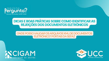 Onde posso validar os arquivos XML de documentos eletrônico? (Portais da SEFAZ)