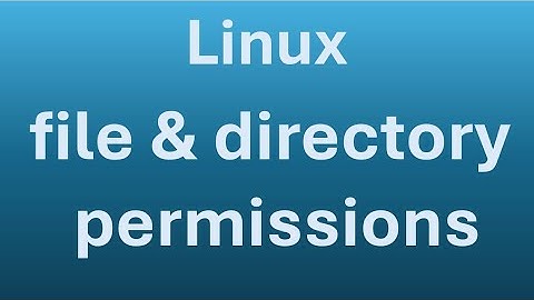 What Linux Beginners Must Know (Part 17 File and Directory Permissions)