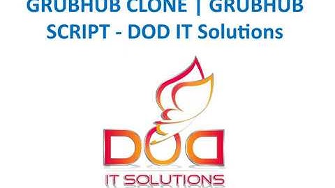 Grubhub ReadyMade Clone Script - DOD IT SOLUTIONS