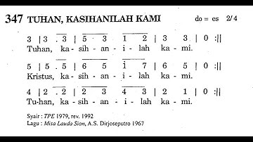 TUHAN, KASIHANILAH KAMI - Puji Syukur No. 347 - Misa Lauda Sion - Bagian Tetap - Ordinarium