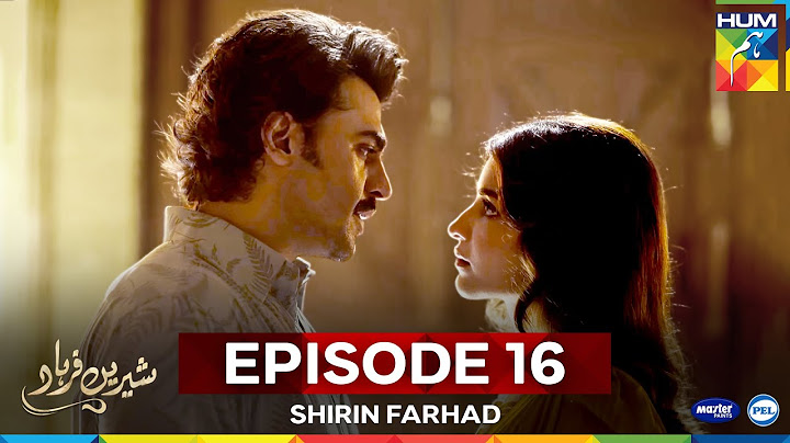 Shirin Farhad - Episode 16 [CC] - 22 June 25 [ Farhan Saeed & Kinza Hashmi ] Master Paints, PEL