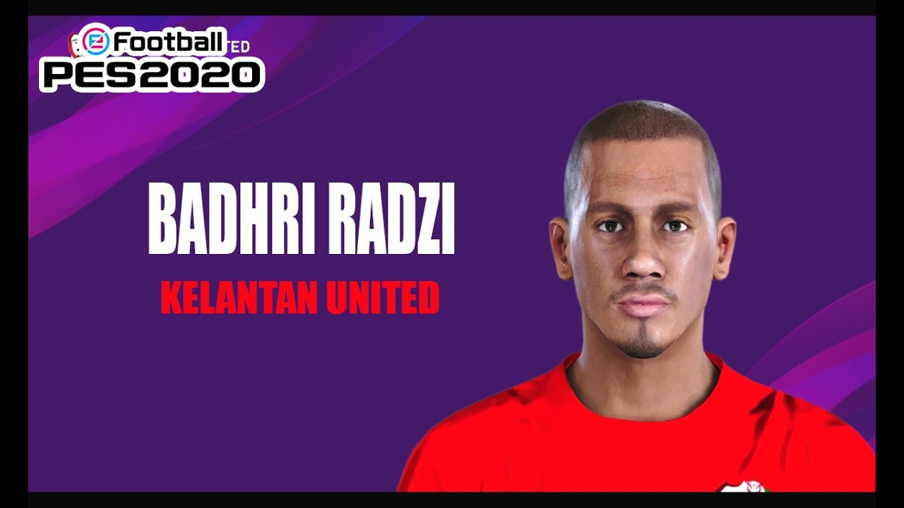 Badhri Radzi aka Piya (Kelantan United) Face - PES2020 - YouTube