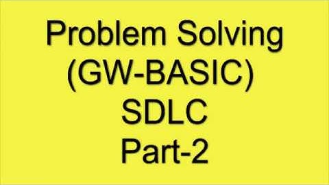Problem Solving Part-2 (GW-BASIC)| Problem solving method gw basic 10th class computer