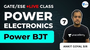Power Electronics | GATE Electrical Engineering | Lec 7 | Power BJT | CRACK GATE Exam