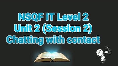 NSQF IT LEVEL 2 UNIT 2 SESSION 4