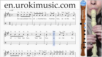 How to Play Recorder G. Meghan Trainor All About That Bass Part#2 Melody School Learn Class Course T