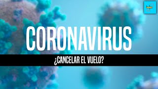 CORONAVIRUS:  VIAJAR O NO VIAJAR | Elturistólogo