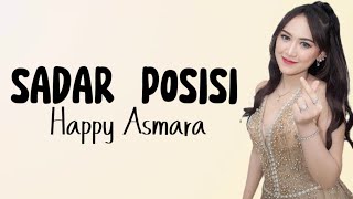 SADAR POSISI - HAPPY ASMARA | SADAR POSISI LIRIK | LIRIK LAGU