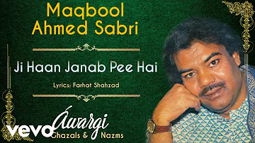 Ji Haan Janab Pee Hai - Awargi | Maqbool Ahmed Sabri | Official Audio Song