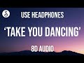 Jason Derulo - Take You Dancing (8D AUDIO) 🎧