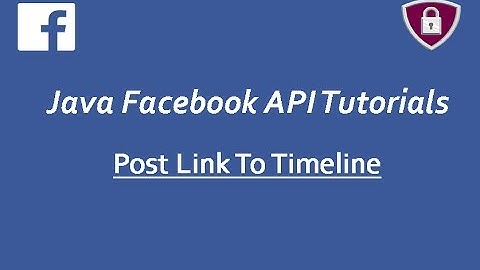 Facebook API Tutorials in Java # 18 | Post Link To Timeline using Graph Api