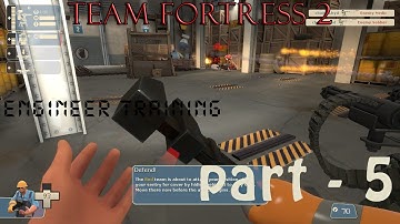Team Fortress 2 Engineer Training #part 5