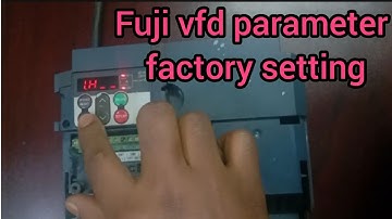 Fuji Inverter Factory Reset