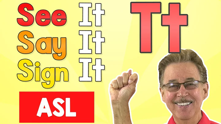 See it, Say it, Sign it | The Letter T | ASL for Kids | Jack Hartmann