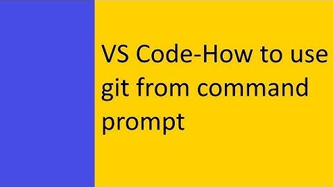 Use Git from Command Prompt in 2019