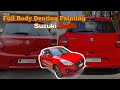 Full body denting painting  suzuki swift  car tech care