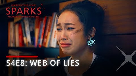 SPARKS | S4E8 "Web of Lies" - Inspired By True Stories | DBS