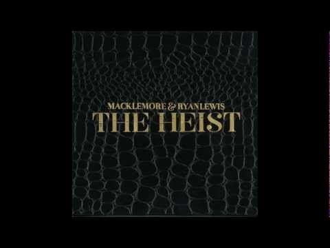The Heist - Macklemore & Ryan Lewis