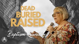 Life Church Lincoln | Dead Buried Raised - Baptism Sunday