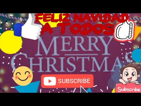 Feliz Navidad a todos 😊😊😊 [MERRY CHRISTMAS] - YouTube