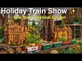 ⁴ᴷ Holiday Train Show 2021 at New York Botanical Garden ✨
