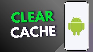 How to Clear Cache on Any Android Phone?