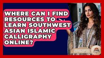 Where Can I Find Resources To Learn Southwest Asian Islamic Calligraphy Online?