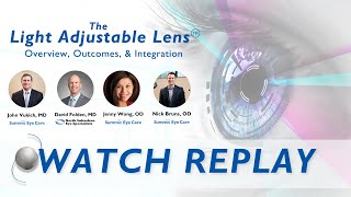 The Light Adjustable Lens Live Panel Discussion