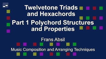 Twelvetone Triads and Hexachords: Part 1 Polychord Structures and Properties