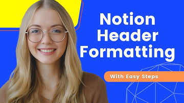 How To Create Headers in Notion | In 3 Minutes