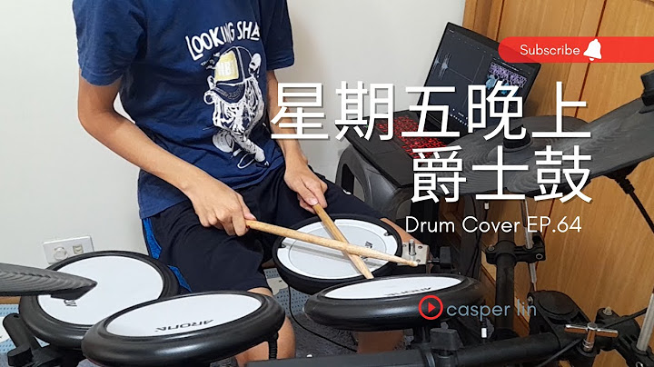 星期五晚上Friday Night - ENERGY x MAYDAY | casper lin [Drum Cover]EP.64