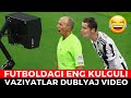 BU VIDEONI KO'RIB KULGUDAN O'ZIZNI TO'XTATOLMAYSIZ FUTBOLDAGI ENG KULGULI DUBLYAJ VIDEO