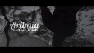 Wira Nagara - ARITMIA (ft. Dodit Mulyanto)