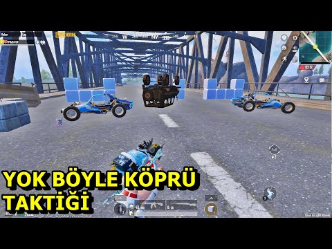 BU KÖPRÜ TAKTİĞİNİ
