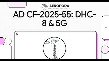 Transport Canada AD CF-2025-55 – 5G Interference Threat to Radio Altimeters | DHC-8 Q400 AD