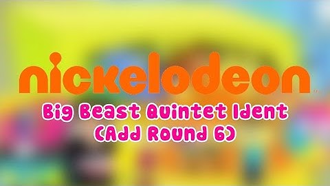 Nickelodeon Big Beast Quintet Ident (Add Round 6) @gameranimationstudios Is Next