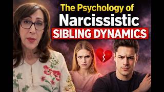The Psychology of Narcissistic sibblings Dynamics
