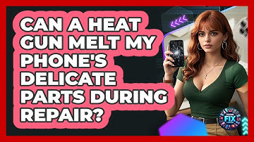 Can A Heat Gun Melt My Phone