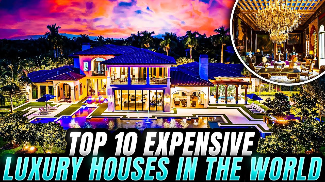 Top 10 Expensive Luxury Houses In The World | 10 Most Expensive Houses ...